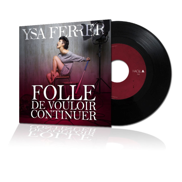 FOLLE DE VOULOIR CONTINUER (45 TOURS)